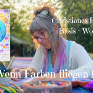 Workshop mit Christiane Zimmermann: "Wenn Farben fliegen lernen"